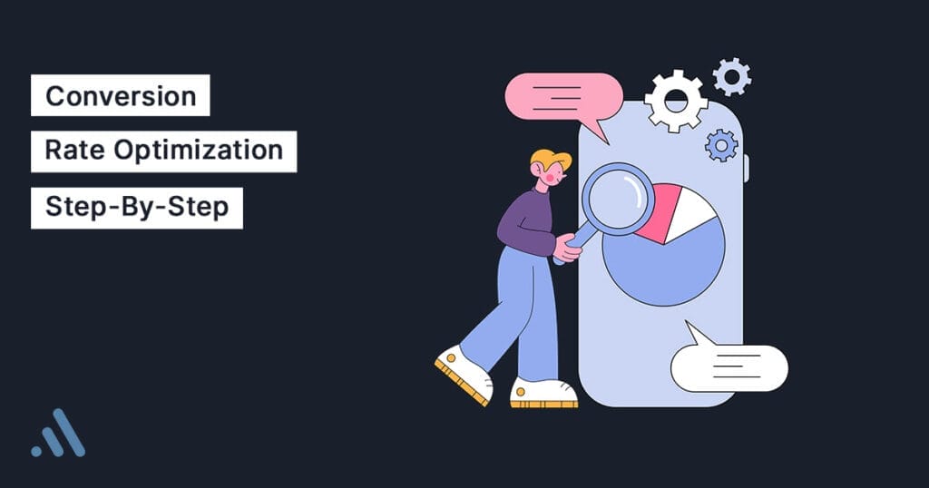 Conversion Rate Optimization Step By Step