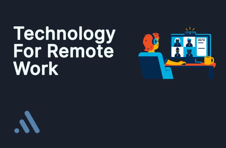 Technology For Remote Work 7 Essentials to Work Remotely